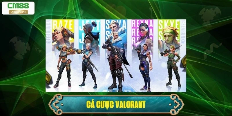 Cá Cược Valorant: Hướng Dẫn Toàn Diện Cho Người Chơi