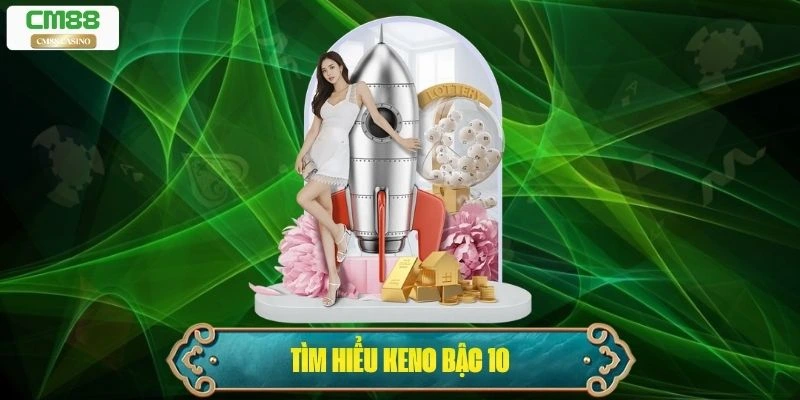 Keno Bậc 10 – Cấp Độ Giải Thưởng Cao Nhất Trong Xổ Số Vietlott